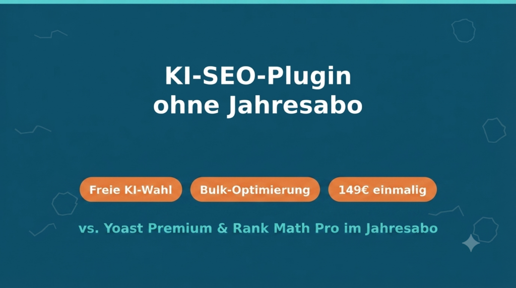 KI-SEO-Plugin ohne Jahresabo freie KI-Wahl Bulk-Optimierung