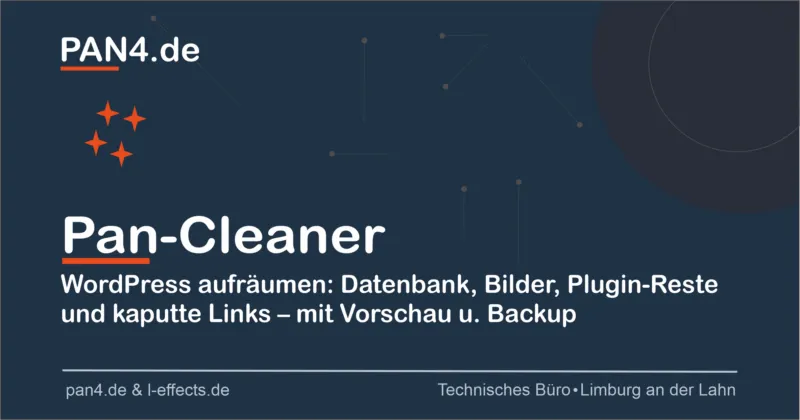 Pan-Cleaner WordPress-Entfernung von Datenbank, Bildern, Plugin-Resten und kaputten Links mit Vorschau und Backup von PAN4.de - |Pan4.de Plugins Abo Frei