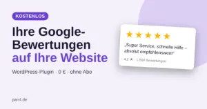 Kostenloses Google-Bewertungsplugin für WordPress mit positiven Bewertungen und 4,2 Sternen - |Pan4.de Plugins Abo Frei